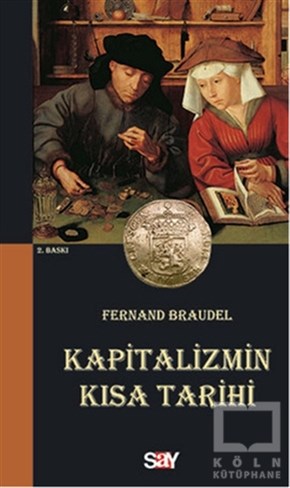 Fernand BraudelDünya Siyaseti ve PolitikasıKapitalizmin Kısa Tarihi