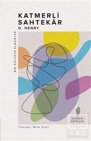 O. HenryDünya Klasikleri & Klasik KitaplarKatmerli Sahtekar