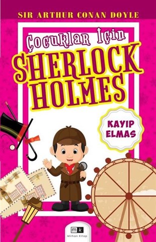Sir Arthur Conan DoyleÇocuk Gençlik RomanlarıKayıp Elmas - Çocuklar için Sherlock Holmes