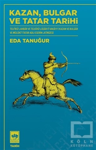 Eda TanuğurTürk Tarihi Araştırmaları KitaplarıKazan Bulgar ve Tatar Tarihi