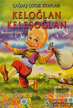 Mehmet GülerMasallarKeloğlan Keleşoğlan