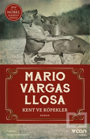 Mario Vargas LlosaLatin Edebiyatı KitaplarıKent ve Köpekler