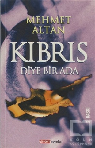 Mehmet AltanAraştırma & İnceleme ve Referans KitaplarıKıbrıs Diye Bir Ada