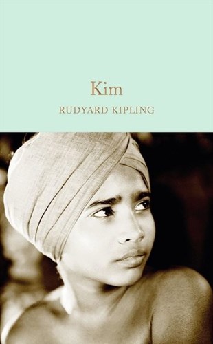 Rudyard KiplingClassicsKim (Macmillan Collector's Library)