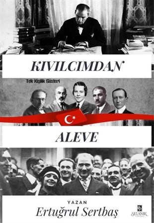 Ertuğrul SertbaşMustafa Kemal Atatürk KitaplarıKıvılcımdan Aleve