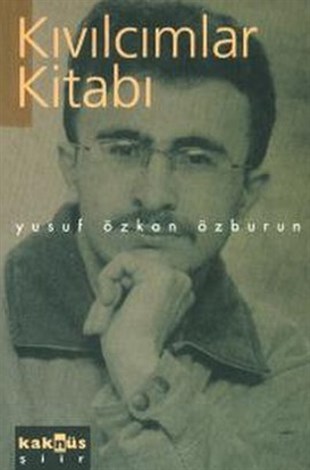 Yusuf Özkan ÖzburunTürk ŞiiriKıvılcımlar Kitabı