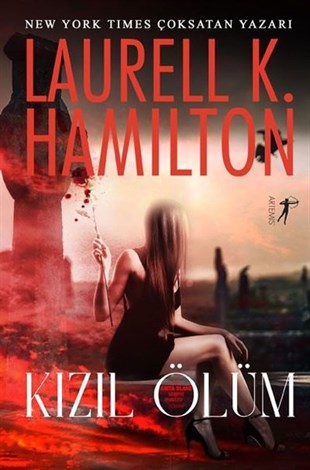 Laurell K. HamiltonKorku Kitapları & Gerilim KitaplarıKızıl Ölüm - Bir Anıta Blake Vampir Avcısı Romanı