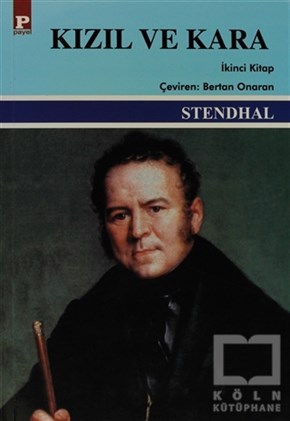 Marie-Henri Beyle StendhalFransız EdebiyatıKızıl ve Kara 2. Kitap