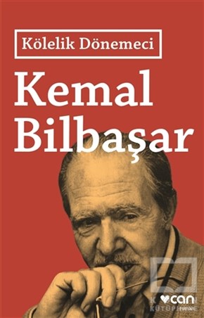Kemal BilbaşarRomanKölelik Dönemeci