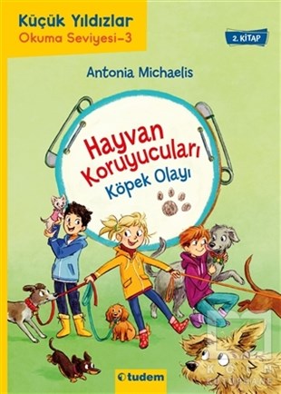 Antonia MichaelisÇocuk RomanlarıKöpek Olayı - Hayvan Koruyucuları
