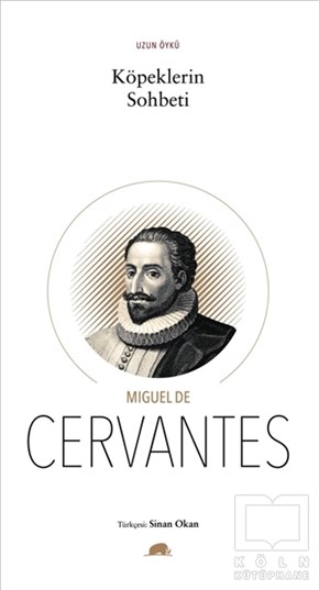 Miguel de CervantesÖyküKöpeklerin Sohbeti