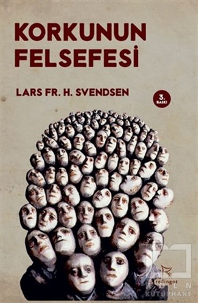Lars Fr. H. SvendsenGenel FelsefeKorkunun Felsefesi