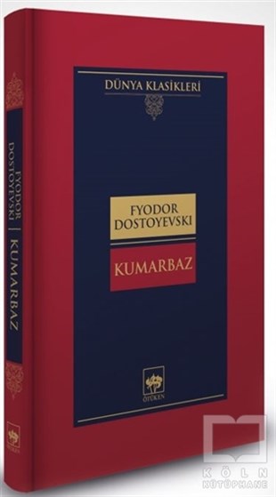 Fyodor Mihayloviç DostoyevskiDünya Klasikleri & Klasik KitaplarKumarbaz