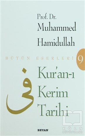 Muhammed HamidullahKuran ve Kuran ÜzerineKur’an-ı Kerim Tarihi