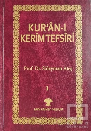 Süleyman AteşKuran-ı Kerim ve Kuran-ı Kerim Üzerine KitaplarKur'an-ı Kerim Tefsiri (3 Kitap Takım)