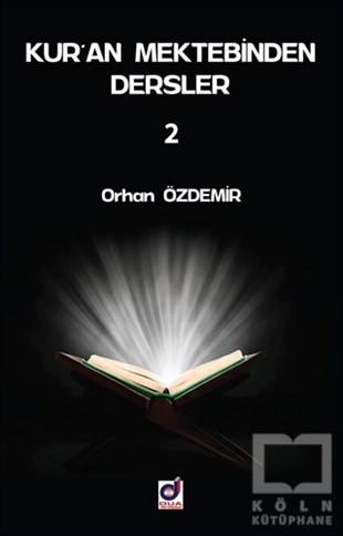 Orhan ÖzdemirKuran-ı Kerim ve Kuran-ı Kerim Üzerine KitaplarKur'an Mektebinden Dersler 2