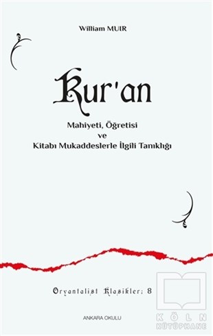 William MuirKuran-ı Kerim ve Kuran-ı Kerim Üzerine KitaplarKur'an