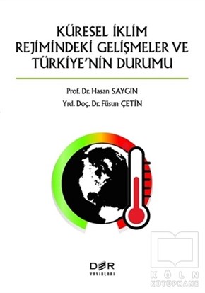 Füsun ÇetinKüreselleşmeKüresel İklimin Rejimindeki Gelişmeler ve Türkiye'nin Durumu