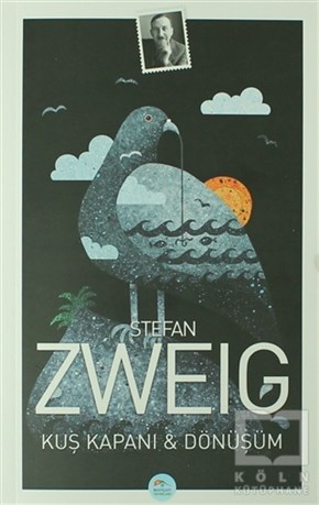 Stefan ZweigRomanKuş Kapanı ve Dönüşüm