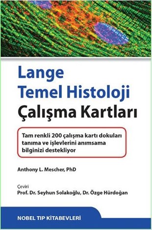 Seyhun SolakoğluTUS (Tıpta Uzmanlık Eğitimi Giriş Sınavı)Lange Temel Histoloji Çalışma Kartları