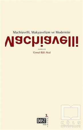 Cemal Bali AkalSiyaset FelsefesiMachiavelli, Makyavelizm ve Modernite