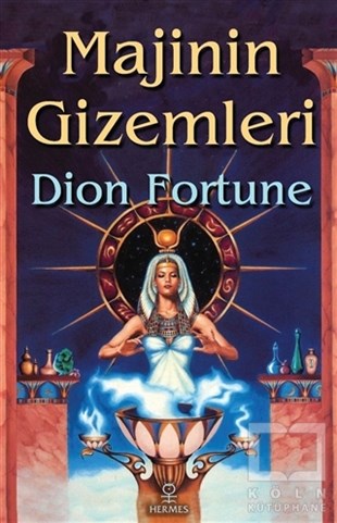 Dion FortuneParapsikoloji KitaplarıMajinin Gizemleri