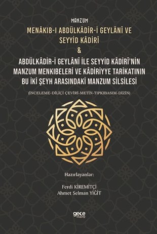 KolektifEleştiri & Kuram & İnceleme KitaplarıManzum Menakıb-ı Abdülkadir-i Geylani ve Seyyid Kadiri ve Abdülkadir-i Geylani ile Seyyid Kadirinin