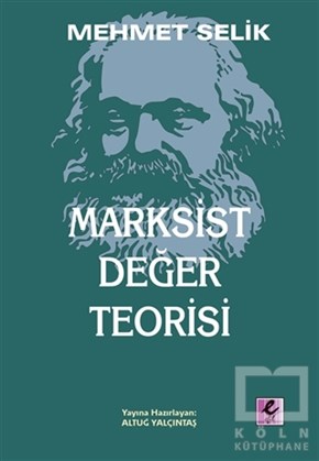 Mehmet SelikAraştırma-İnceleme-KuramMarksist Değer Teorisi