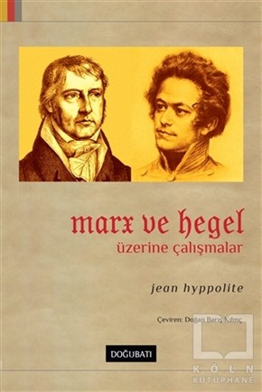 Jean HyppoliteSiyaset FelsefesiMarx ve Hegel Üzerine Çalışmalar