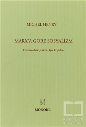 Michel HenrySiyaset FelsefesiMarx’a Göre Sosyalizm