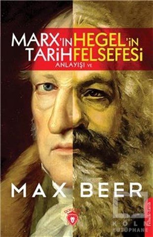 Max BeerFelsefe Tarihi KitaplarıMarx'ın Tarih Anlayışı ve Hegel'in Felsefesi