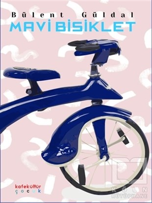 Bülent GüldalGedichtsbücher für KinderMavi Bisiklet
