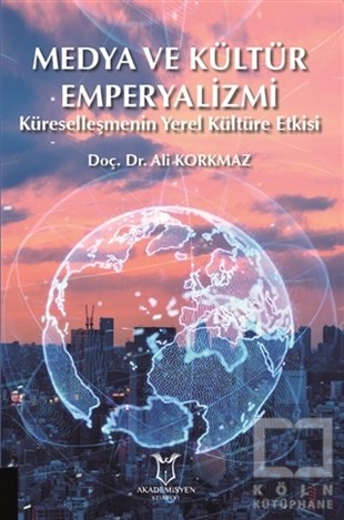 Ali Korkmazİletişim KitaplarıMedya ve Kültür Emperyalizmi
