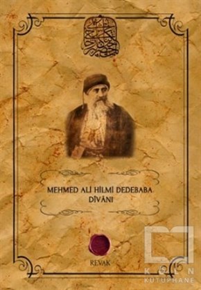 Mehmed Ali Hilmi DedebabaTasavvuf - Mezhepler - TarikatlarMehmed Ali Hilmi Dedebaba Divanı