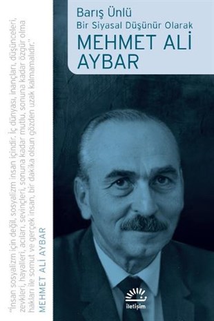 Barış ÜnlüTarihi Biyografi ve Otobiyografi KitaplarıMehmet Ali Aybar - Bir Siyasal Düşünür Olarak