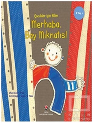 Chocolate TreeBilimsel Çocuk KitaplarıMerhaba Bay Mıknatıs - Çocuklar İçin Bilim