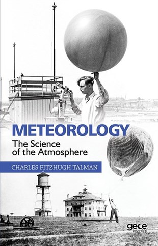 Charles Fitzhugh TalmanScienceMeteorology-The Science of the Atmosphere