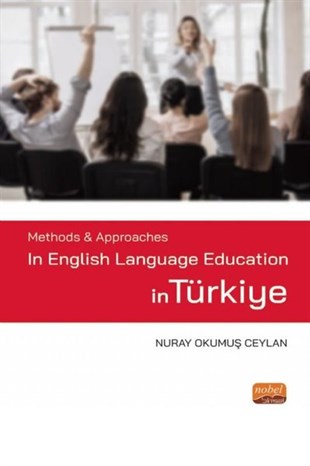 Nuray Okumuş CeylanHistory & MilitaryMethods and Approaches in English Language Education in Türkiye