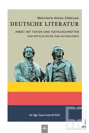 Celal KudatAraştırma-İnceleme-ReferansMetinlerle Alman Edebiyatı - Deutsche Literatur
