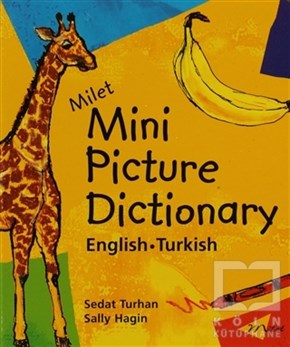 Sedat TurhanReferans - Kaynak KitapMilet Mini Picture Dictionary / English-Turkish