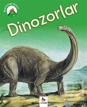 Annabelle LynchReferans KitaplarMinik Kurbağa Öğretiyor - Dinozolar