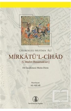 Gelibolulu Mustafa AliDiğerMirkatü'l-Cihad