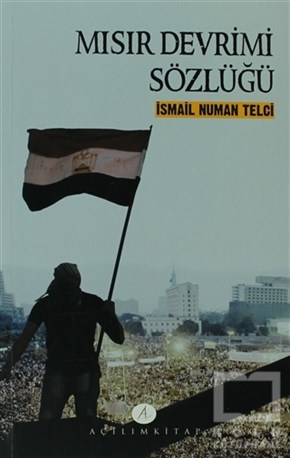 İsmail Numan Telciİslam, OrtadoğuMısır Devrimi Sözlüğü