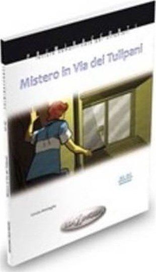 Cinzia MedagliaItalianMistero in Via dei Tulipani (A1 - A2) İtalyanca Okuma Kitabı Temel Seviye