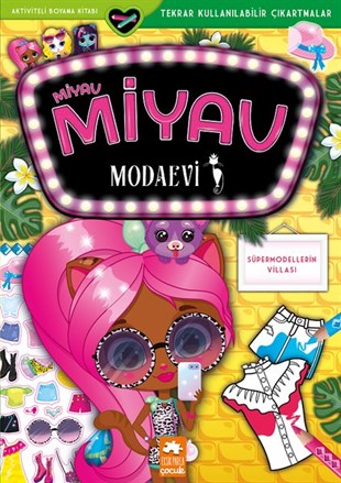 Zivile AgurkyteEgitim Etkinlik KitaplariMiyav Miyav Modaevi - Süpermodellerin Villası