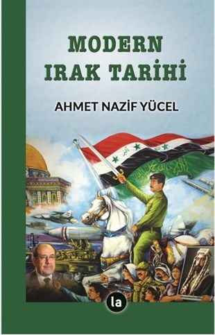 Ahmet Nazif YücelDünya TarihiModern Irak Tarihi