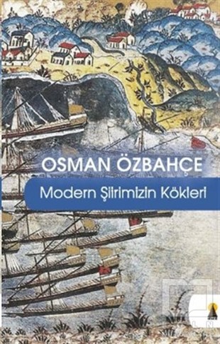 Osman ÖzbahçeTürkçe Şiir KitaplarıModern Şiirimizin Kökleri