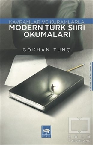 Gökhan TunçAraştırma-İnceleme-ReferansModern Türk Şiiri Okumaları