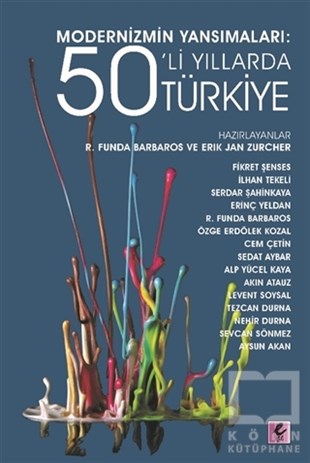 R. Funda BarbarosAraştırma & İnceleme ve Referans KitaplarıModernizmin Yansımaları: 50’li Yıllarda Türkiye