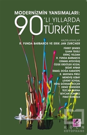 R. Funda BarbarosSivil Toplum KuruluşlarıModernizmin Yansımaları: 90’lı Yıllarda Türkiye